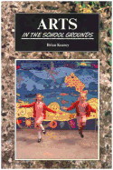 Arts in the School Grounds