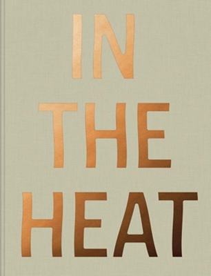 Arturo Soto: In the Heat - Soto, Arturo (Photographer), and Van Hoesel, Rob (Editor), and Coleman, Kevin (Text by)