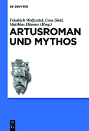 Artusroman Und Mythos