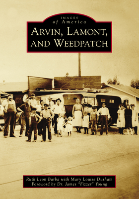 Arvin, Lamont, and Weedpatch - Leon, Ruth, and Durham, Mary Louise