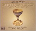 Arvo P�rt: Berliner Messe; Magnificat; Summa