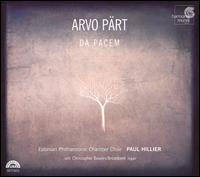 Arvo P�rt: Da Pacem - Aarne Talvik (bass); Christopher Bowers-Broadbent (organ); Kaia Urb (soprano); Tiit Kogermann (tenor);...