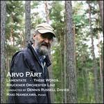 Arvo P�rt: Lamentate; These Words...
