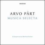 Arvo P�rt: Musica Selecta ? A Sequence by Manfred Eicher