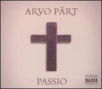 Arvo P�rt: Passio