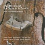 Arvydas Malcys: Vox Clamantis in Deserto