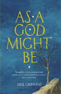 As a God Might be