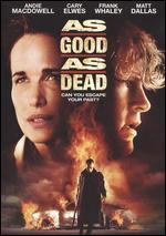 As Good as Dead