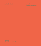 As Hardly Found: Art and Tropical Architecture