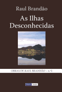 As Ilhas Desconhecidas: Notas E Paisagens
