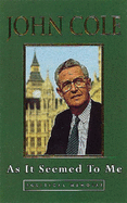 As it Seemed to Me: Political Memoirs