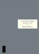 As It Was & World Without End