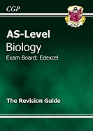AS-Level Biology Edexcel Complete Revision & Practice for exams until 2015 only