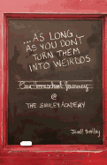 ...as Long as You Don't Turn Them Into Weirdos