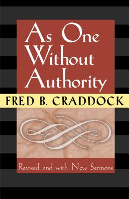 As One Without Authority - Craddock, Fred