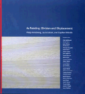 As Painting: Division and Displacement