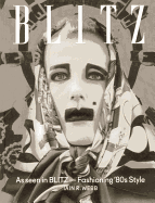 As Seen in Blitz: Fashioning '80s Style
