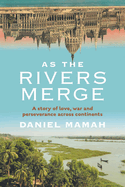 As the Rivers Merge