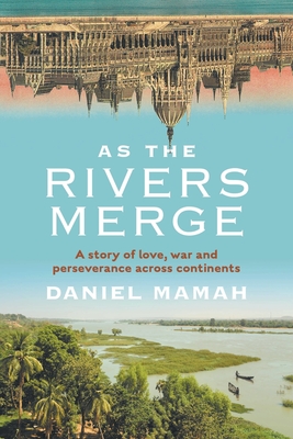 As the Rivers Merge - Mamah, Daniel