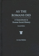 As the Romans Did: A Sourcebook in Roman Social History