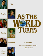 As the World Turns: The Complete Family Scrapbook