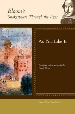 As You Like It - Bloom, Harold (Editor), and Loos, Pamela (Editor)