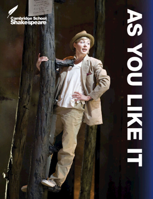 As You Like It - Gibson, Rex (Founded by), and Brady, Linzy (Editor), and Andrews, Richard (General editor)
