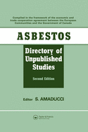 Asbestos: Directory of Unpublished Studies