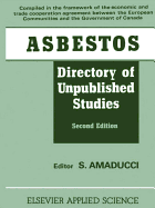 Asbestos: Directory of Unpublished Studies