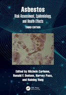 Asbestos: Risk Assessment, Epidemiology, and Health Effects