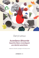 Ascendance d?tourn?e: Quand les Blancs revendiquent une identit? autochtone