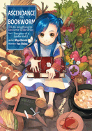 Ascendance of a Bookworm: Part 1 Volume 1 (Light Novel)