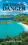 Ascending Danger: A Nautical Mystery