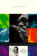 Ascension: John Coltrane and His Quest
