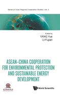 Asean-Chn Cooper Environ Protect & Sustain Energy Develop