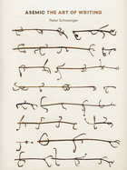 Asemic: The Art of Writing