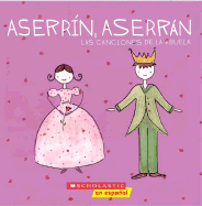 Aserrin, Aserran: Las Canciones de la Abuela