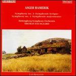 Asger Hamerik: Symphony No. 3; Symphony No. 4