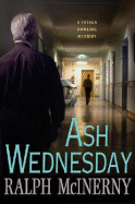 Ash Wednesday - McInerny, Ralph M