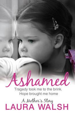 Ashamed - Walsh, Laura