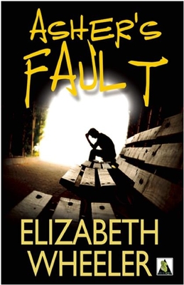 Asher's Fault - Wheeler, Elizabeth