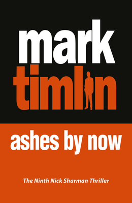 Ashes By Now - Timlin, Mark