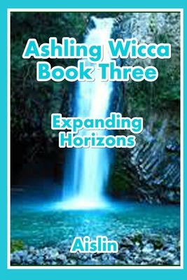 Ashling Wicca, Book Three - Aislin