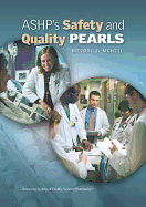 Ashp's Safety and Quality Pearls