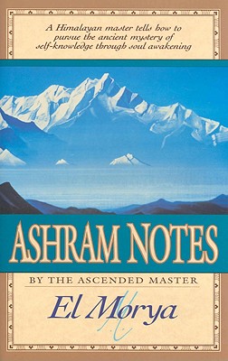 Ashram Notes - Morya, El