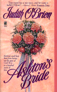Ashton's Bride - O'Brien, Judith, and Marrow, Linda (Editor)