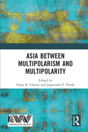 Asia between Multipolarism and Multipolarity