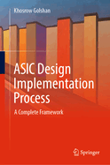 ASIC Design Implementation Process: A Complete Framework
