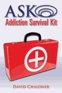 Ask Addiction Survival Kit: Walking Back to Yourself