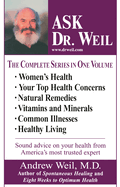 Ask Dr. Weil Omnibus #1: (Includes the First 6 Ask Dr. Weil Titles)